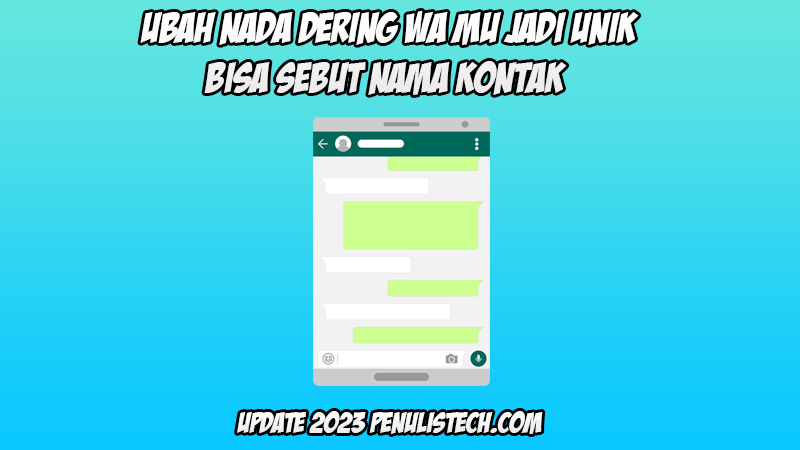 Cara Ubah Nada Dering WA Sebut Nama Kontak Pengirim Pesan Dan Panggilan